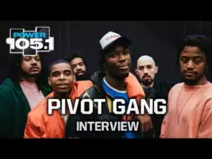 Pivot Gang Talk Debut Album, Chicago & More On Power 105.1